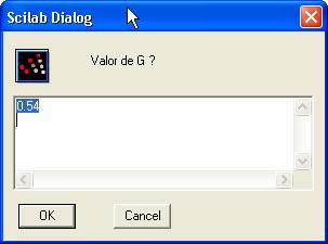 Entrada em formato string: x_dialog, x_mdialog, x_matrix x_dialog: janela gráfica resultado=x_dialog(labels,valores_iniciais) Ex.: G=x_dialog('Valor de G?','0.