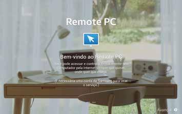 Conectar-se a outros dispositivos Registre o dispositivo 1 Toque em Remote PC na Tela de aplicações. 2 Toque em Próximo na página inicial.