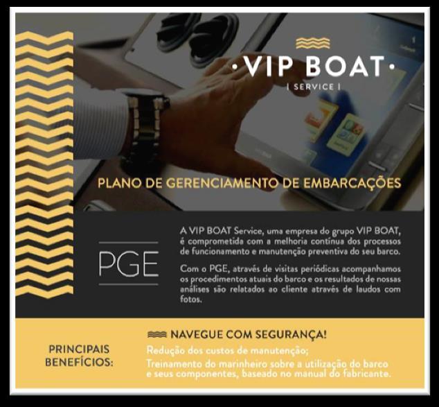 A VIP BOAT SERVICE proporciona, atendimento completo e on line aos clientes das embarcações BENETEAU, MONTE CARLO e MONTE CARLO YACHTS dentro ou fora da garantia de fábrica.