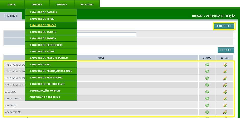 Se NEGATIVO, isto é, o nome da função que pretende cadastrar não constar na lista, siga as instruções para o cadastro: Clique em ADICIONAR e outra tela será carregada.
