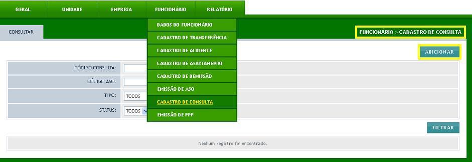 Para incluir uma nova consulta, clique no botão ADICIONAR em destaque na imagem. Na nova tela, preencha o CÓDIGO ASO e clique em BUSCAR ASO como indicado pela seta amarela.