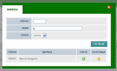 Em EMPRESA: clique na LUPA e uma nova janela se abrirá. Em NOME: digite o nome da empresa escolhida e clique em FILTRAR.