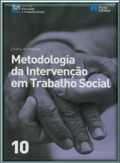 ISBN 978-972-618-837-7 (brochado) Serviço social / Intervenção social / Misericórdias / Formação / Desemprego / Projetos / Abandono escolar / Estudos de caso / Diagnóstico social J06 (SCML) 12466