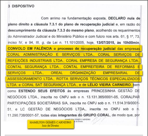 Fala CNTV Trecho da sentença judicial de Goiás decretando a falência do Grupo Coral de 2014, como um dos seus representantes na chapa que disputou a presidência do Sinesps (Sindicato Nacional das