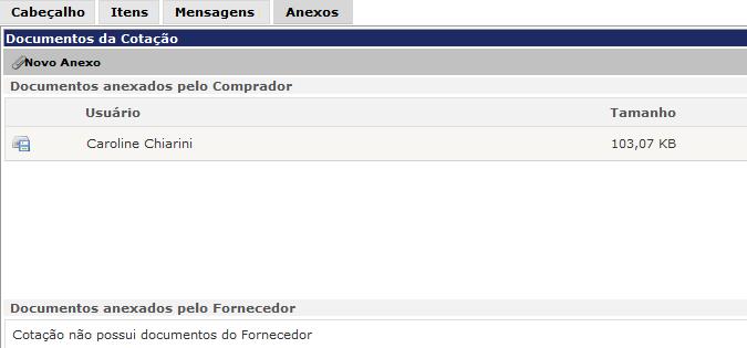 Anexos - Esta aba é destinada para que o comprador e fornecedor coloquem os anexos que forem necessários na cotação, como por exemplo, desenhos de especificações.