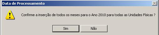 A6. DATA DE PROCESSAMENTO Tabela Data de processamento Nesta tela são informados os meses de processamento da folha.