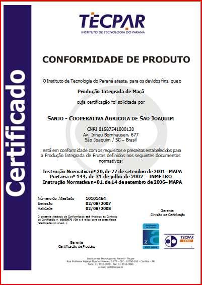 Documentos da Certificação Certificado de Conformidade Documento emitido, indicando que existe um nível adequado de