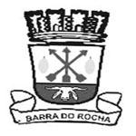 Prefeitura Municipal de Barra do Rocha 1 Terça-feira Ano X Nº 905 Prefeitura Municipal de Barra