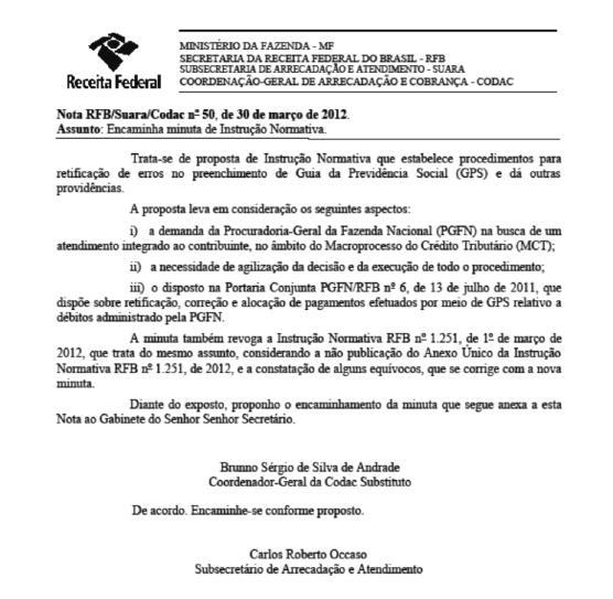 2) Com o reconhecimento da firma do contribuinte/procurador, não há necessidade da apresentação do documento de identidade do contribuinte/procurador.