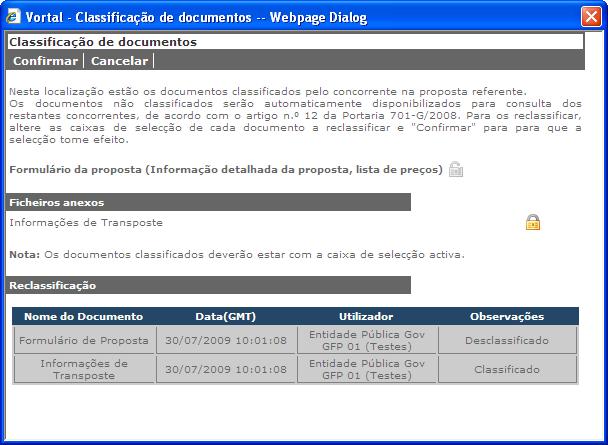 disponibilizados para consulta dos restantes concorrentes. Clicando em cima do cadeado, o júri poderá reclassificar os documentos apresentados.