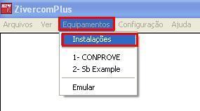 Figura 6 Em seguida no menu principal entre em Equipamentos >