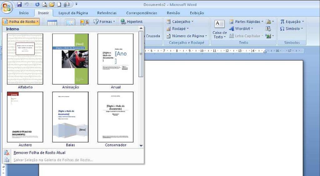 Inserção de capas no documento Interessante recurso adicionado à versão 2007, a inserção de capas possibilita a criação de uma página específica para um documento que contenha ornamentos gráficos