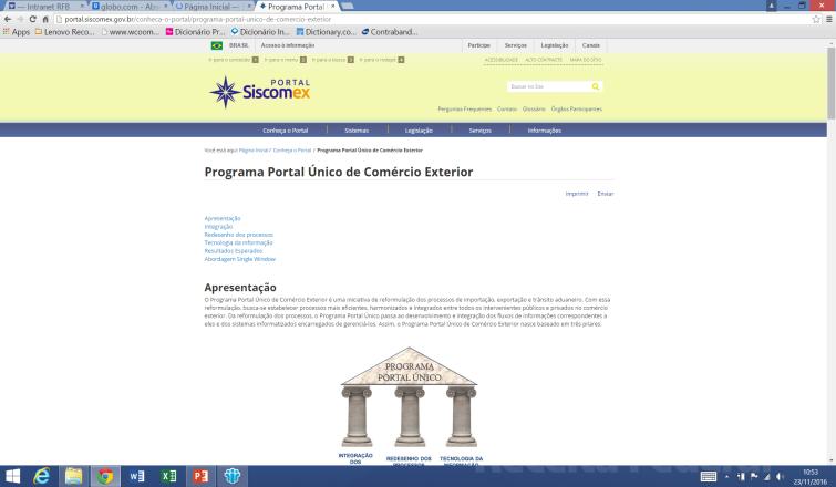 PORTAL ÚNICO DE COMÉRCIO EXTERIOR (PCE) Plataforma brasileira para a janela única (Single Window) http://portal.siscomex.gov.