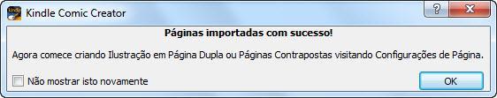 3.4 Como unir páginas Ao importar páginas para um novo livro sem Visualização de Painéis do Kindle, uma mensagem de tarefa realizada com sucesso é exibida (consulte a Figura 42).