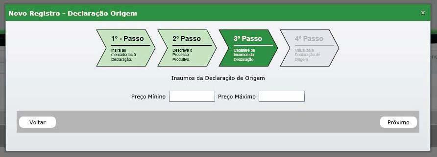 C. Declaração de Origem: 3º Passo Neste passo da Declaração de Origem é subdividido em duas partes.