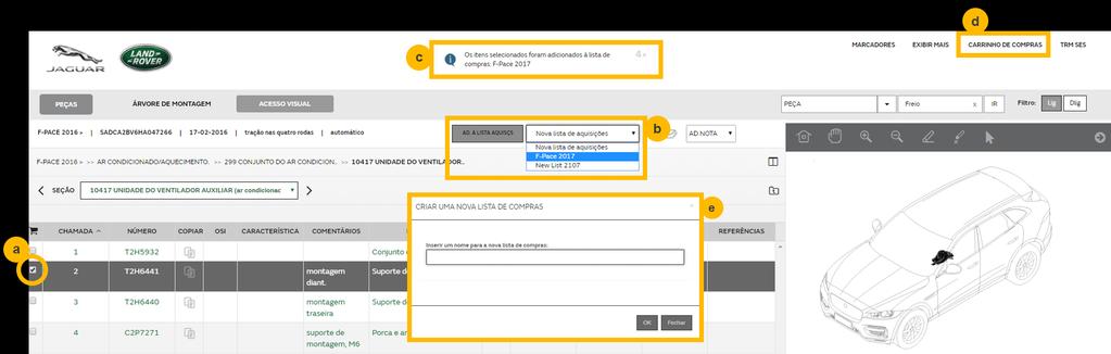 JLR JLR EPC Guia de início rápido 9. Lista de compras Adicionar à Lista de compras Marque a caixa de seleção ao lado de qualquer peça que deseje adicionar a uma lista de compras.