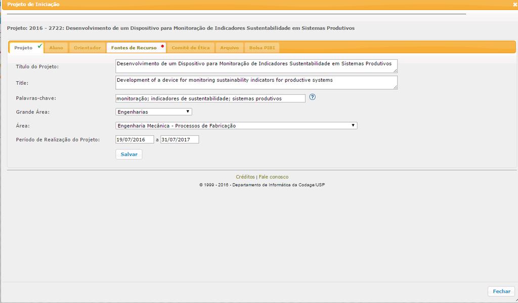 7. Alteração dos Dados do Projeto (projetos ATIVOS que tiveram informações alteradas) Acesse Programas/Iniciação/Projetos e