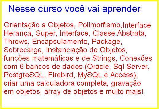 Custo deste curso (3dvd's) é de apenas R$ 129,00.