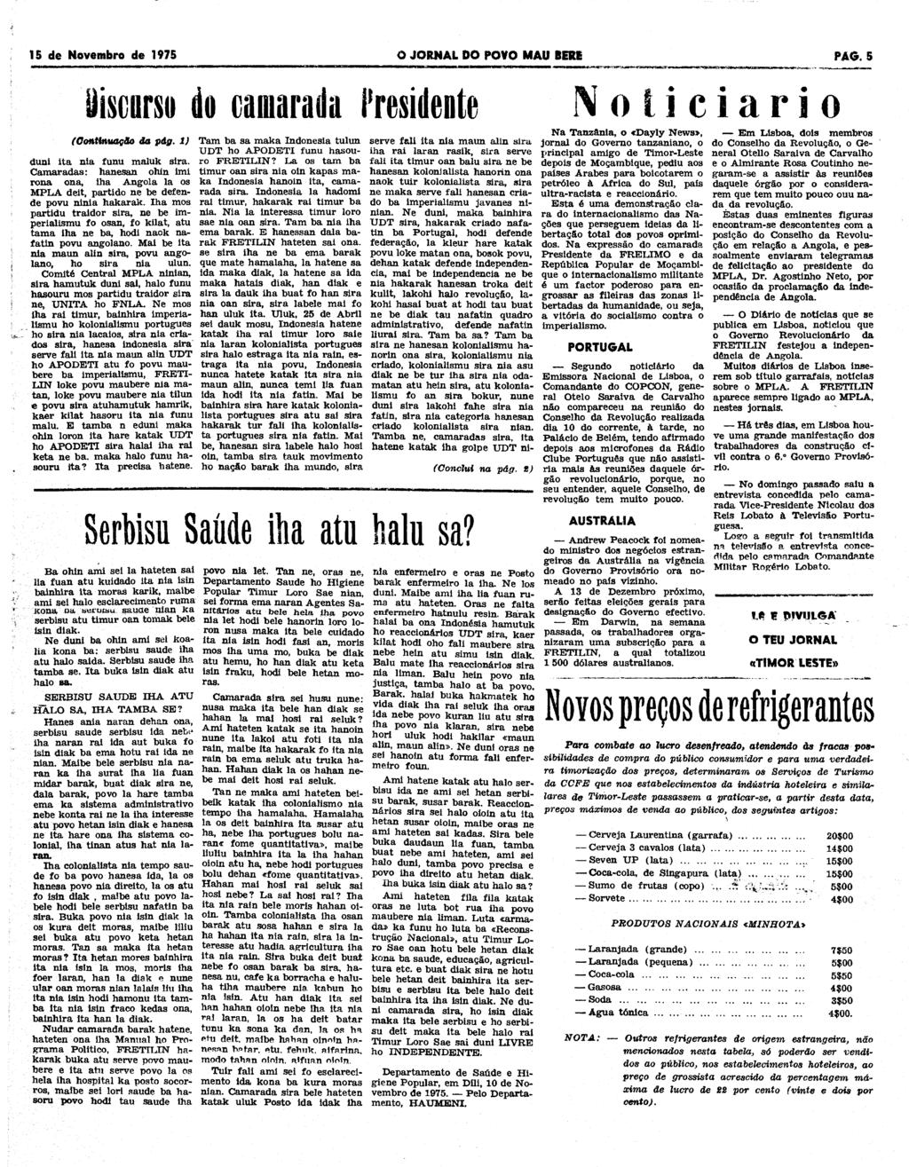 15 de Novembro de 1975 O JORNAL DO POVO MAU SERI PAG. 5 discurso du cafflarada I'residoote (Continuação da pág. i) duni ita nia funu maluk sira.