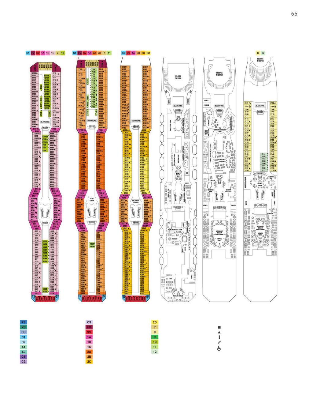 PLANTAS DOS DECKS DA CLASSE SOLSTICE Deck 8 Deck 7 Deck 6 Deck 5 Deck 4 Deck 3 Penthouse Suite Royal Suite Celebrity Suite Sky Suite 1 Sky Suite 2 da AquaClass 1 da AquaClass 2 da Classe Concierge 1