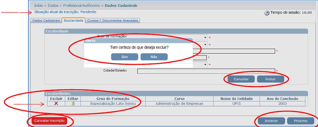 Após preenchimento das informações o candidato deverá clicar em Incluir para que os dados sejam inseridos no Sistema.