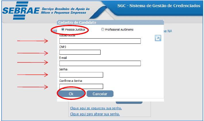 PARTE 1 Cadastro Pessoa Jurídica Razão Social; CNPJ; Email: esse email será o contato do Representante Legal da empresa e não pode ser o mesmo email de