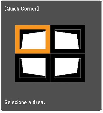 Uso do Quick Corner Use o Quick Corner para ajustar a forma e o tamanho da imagem quando ela estiver disforme em todos os lados. Proceda da seguinte forma para selecionar Quick Corner: 1.