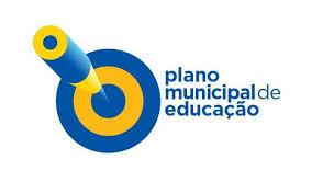 Plano Municipal da Educação PME - É um plano decenal da Educação do Município.