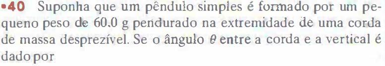 Então usamos Resultando em x = θ L θ = x L g sen x L = d2 x Pêndulo de Torção (Oscilador Harmônico Angular) O pendulo de torção é um tipo de sistema oscilatório que tem a torção de um eixo