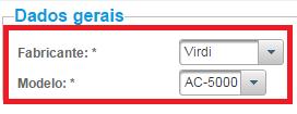 Preencher os campos Fabricante e Modelo conforme demonstra a figura 36; Figura 36 Configurar Fabricante