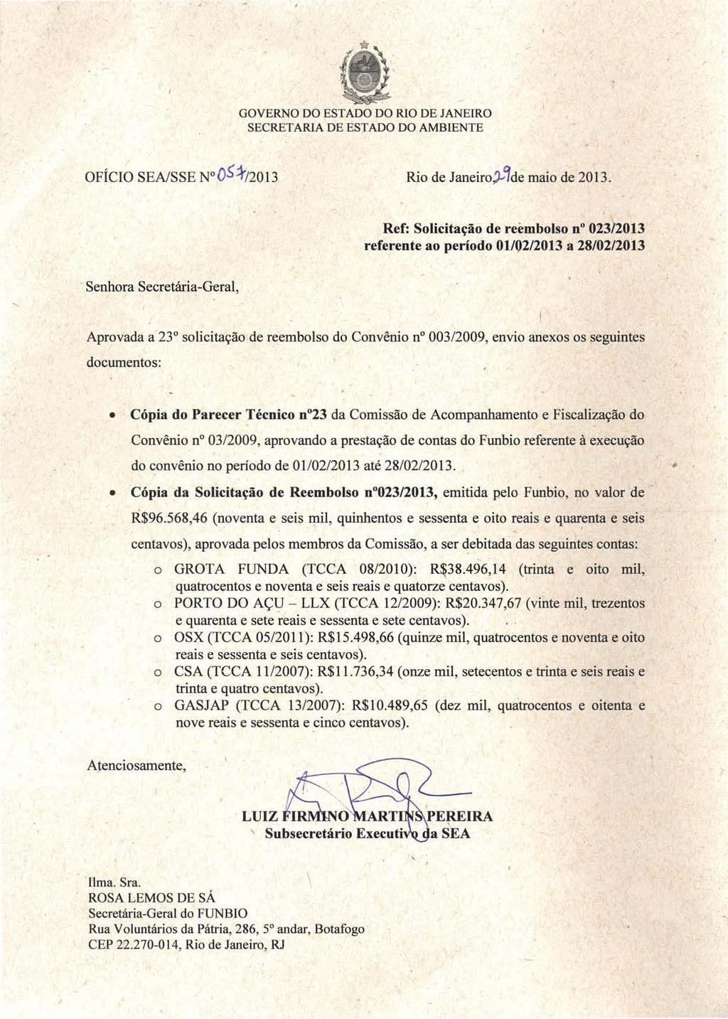 GOVERNO DO DO RIO DE JANEIRO SECRETARIA DE ESTADO DO AMBIENTE OFÍCIO SEAlSSE N'05:f12013 Rio de Janeiro)-~de maio de 2013.