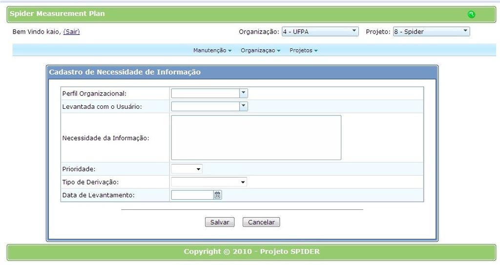 Após o preenchimento e a seleção de todos os campos é necessário apertar no botão de nome salvar para finalizar a operação ou no botão cancelar para voltar à tela CRUD da funcionalidade. 5.5.2.