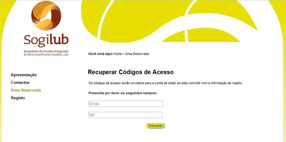 5. Recuperação de códigos de acesso Para recuperar os códigos de acesso deve seleccionar o formulário seguinte que permite obter os dados de login para acesso à plataforma: Escolher esta opção Figura