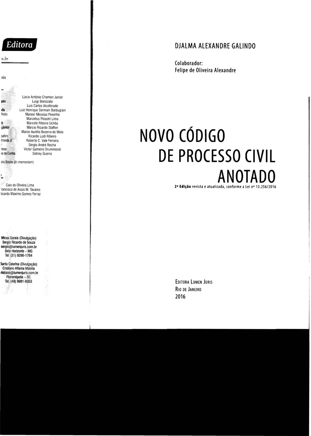 DJALMA ALEXANDRE GALlNDO Colaborador: Felipe de Oliveira Alexandre NOVO CÓDIGO DE PROCESSO CIVIL