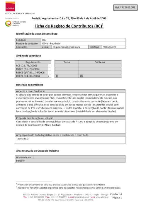 Revisão da legislação nacional Processo estruturado e aberto, em fase final Grupos de trabalho incluem: Comissão Executiva Grupos