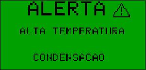 condensação: Temperatura ambiente acima de 45ºC - Recirculação do ar quente na saída dos ventiladores para a entrada dos condensadores; -