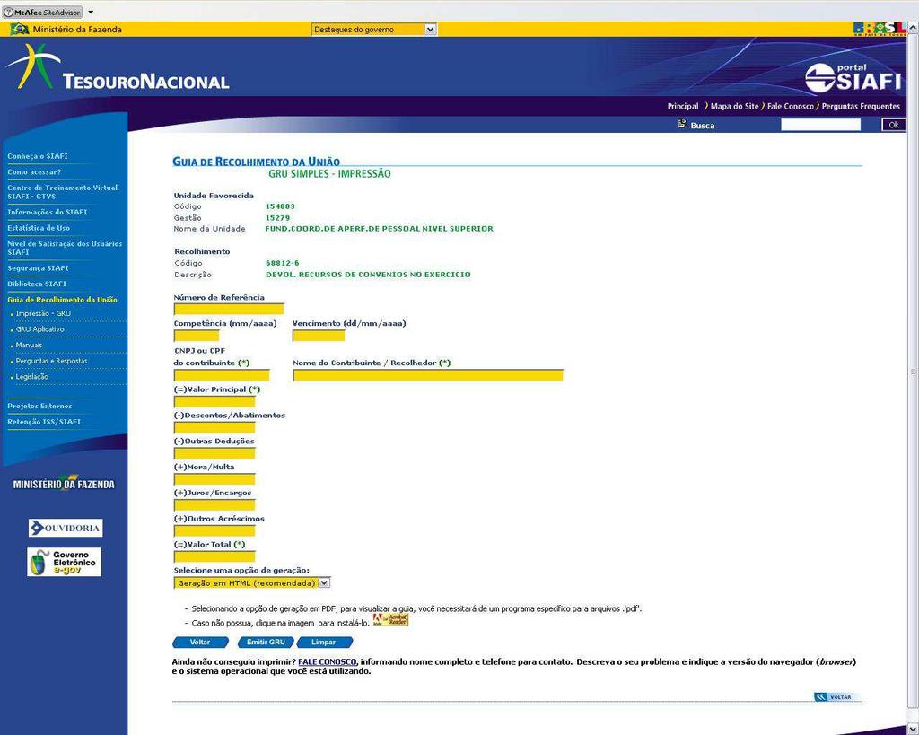 Ministério da Educação Coordenação de Aperfeiçoamento de Pessoal de Nível Superior Setor Bancário Norte, Quadra 2, Bloco L, Lote 06 CEP 70040-020 Brasília-DF http://www.capes.gov.