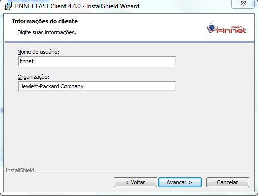 9. Na tela Informações do Cliente, informe o Nome do usuário e Organização (Empresa). 10. Clique no botão Avançar para continuar a instalação.