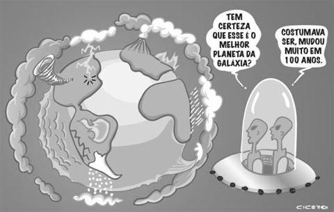 ITEM 31 Analise a charge abaixo, que se refere às condições naturais do planeta. (Disponível em: <http://www.cicero.art.br>. Acesso em: 5 ago. 2011.