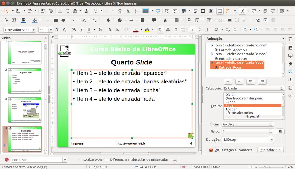 Figura 113: Finalização do quarto slide. Efeitos Existem diversos efeitos no Impress que podem e devem ser explorados pelos aprendizes da ferramenta.