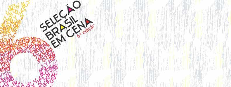 I, II e Jardins CENA CONTEMPORÂNEA FESTIVAL INTERNACIONAL DE TEATRO DE BRASÍLIA Até 7 de Setembro O Cena Contemporânea Festival Internacional de de Brasília chega a sua 14ª edição com programação que