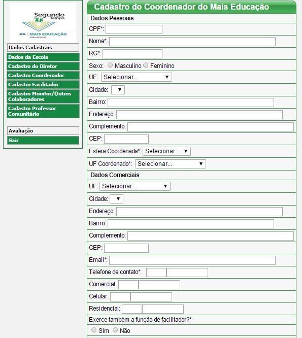 Cadastro do Coordenador Municipal Após clicar no botão Cadastro Coordenador, o seguinte