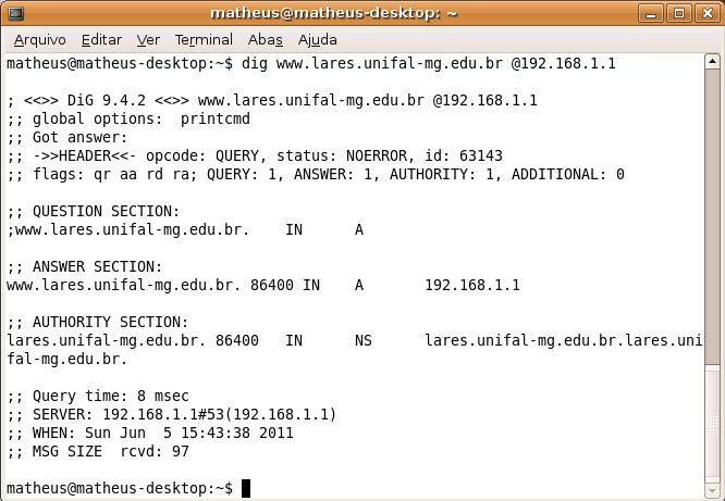 Figura 19 Comando dig para verificar as configurações do DNS Fonte: Dados da Pesquisa Com o comando dig pode-se verificar que o domínio lares.unifal-mg.edu.