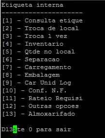 Escolher menu 13 almoxarifado e pressionar enter.
