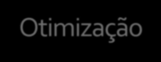 Otimização Para realizar a otimização do produto ou processo é feita uma análise técnica. A análise técnica deve acompanhar e completar a análise estatística.