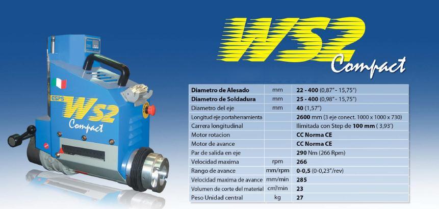 Características Técnicas Gerais Diâmetro Original mm 22-400 (0,87-15,75 ) Diâmetro de Soldadura mm 25-400 (0,98 15,75 ) Diâmetro do Eixo mm 40 (1,57 ) Longitude do eixo portaferramenta 2600 mm (3