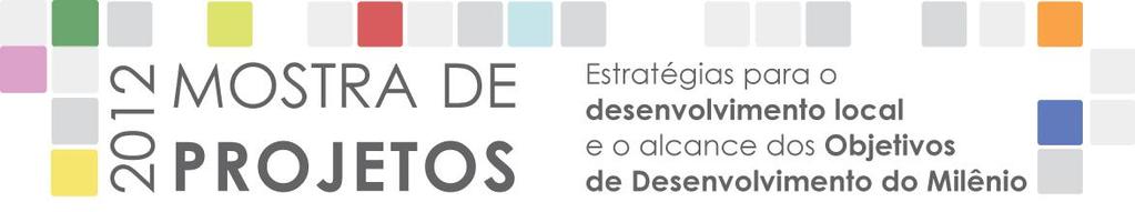 EMBAIXADORES DA PAZ / 2012 Mostra Local de: Londrina Categoria do projeto: I Projetos em Andamento (projetos em execução atualmente) Nome da Instituição/Empresa: Comerciante - Dono do Mercado Líder