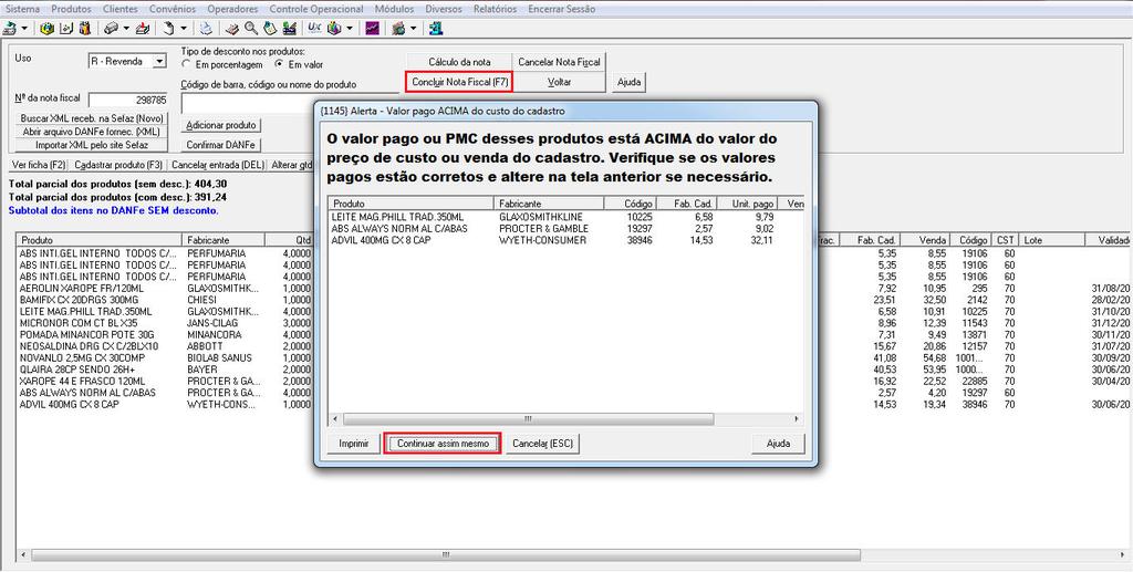 Você pode clicar em CONTINUAR ASSIM MESMO e depois analisar o pedido e corrigir na tela PRODUTOS,