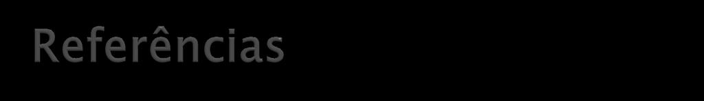FAGUNDES, Priscila Bastos. Framework para Comparação e Análise de Métodos Ágeis. Dissertação de Mestrado. Universidade Federal de Santa Catarina. Florianópolis: 2005. SOARES, Michel dos Santos.