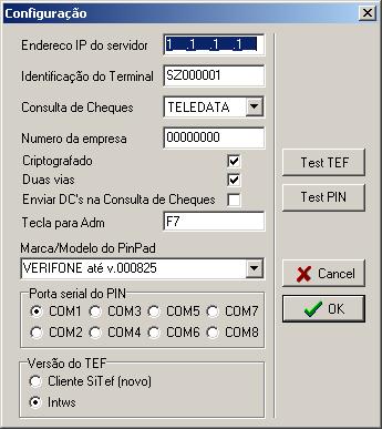 Endereço IP do Servidor: informe o endereço do IP da maquina que servirá de Servidor do TEF. Identificação do Terminal: informe neste campo a identificação do Terminal.